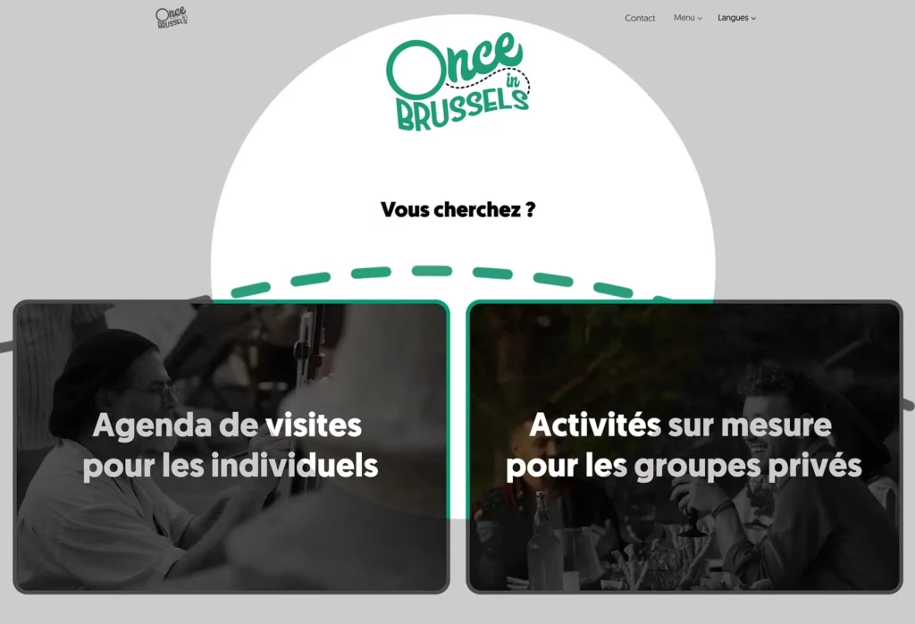 Once in brussels C'est la page d'accueil du site "Once in Brussels". Site réalisé par Spixara en suivant le cahier des charges, la chartes graphiques et les corrections de l'entreprise.